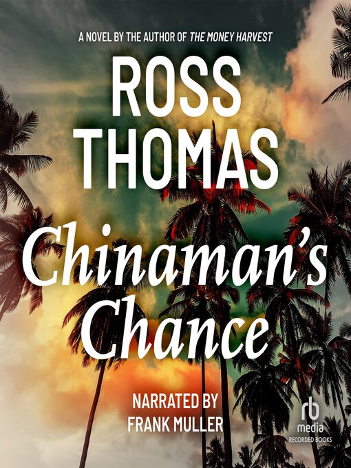Title details for Chinaman's Chance by Ross Thomas - Available